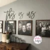 This Is Us Metal Words | Photo Wall Art | Living Room Wall Decor | Gallery Wall Decor | Family Room Decor | Family Quote | This Is Us Sign